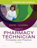 cover image - Workbook and Lab Manual for Mosby's Pharmacy Technician,5th Edition