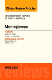Meningiomas, An issue of Neurosurgery Clinics of North America