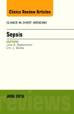 Sepsis, An Issue of Clinics in Chest Medicine