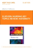 cover image - Nursing Key Topics Review: Maternity - Elsevier eBook on VitalSource (Retail Access Card)
