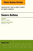 Severe Asthma, An Issue of Immunology and Allergy Clinics of North America