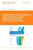 cover image - Practice Management for the Medical Office powered by SimChart for The Medical Office - Elsevier eBook on VitalSource (Retail Access Card)