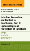 Infection Prevention and Control in Healthcare, Part II: Epidemiology and Prevention of Infections, An Issue of Infectious Disease Clinics of North America, E-Book
