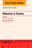 Advances in Trauma, An Issue of Critical Care Clinics