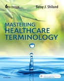 cover image - Mastering Healthcare Terminology - Elsevier eBook on VitalSource,6th Edition