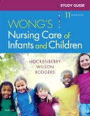 cover image - Study Guide for Wong's Nursing Care of Infants and Children - Elsevier eBook on VitalSource,11th Edition