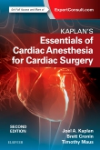 cover image - Kaplan’s Essentials of Cardiac Anesthesia,2nd Edition