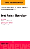 Food Animal Neurology, An Issue of Veterinary Clinics of North America: Food Animal Practice