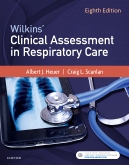 Wilkins Clinical Assessment in Respiratory Care - E-Book