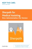 cover image - Sherpath for Medical Assisting - Administrative (Kinn: The Administrative Medical Assistant, 13e Version) - Access Card,13th Edition