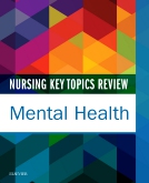 Nursing Key Topics Review: Mental Health - Elsevier eBook on VitalSource