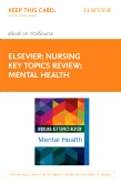 cover image - Nursing Key Topics Review: Mental Health - Elsevier eBook on VitalSource (Retail Access Card)