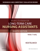 Workbook and Competency Evaluation Review for Mosbys Textbook for Long-Term Care Nursing Assistants