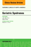 Geriatric Syndromes, An Issue of Nursing Clinics