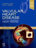 Valvular Heart Disease: A Companion to Braunwalds Heart Disease