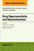 Drug Hypersensitivity and Desensitizations, An Issue of Immunology and Allergy Clinics of North America