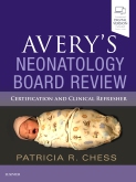 Averys Neonatology Board Review