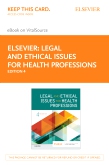 cover image - Legal and Ethical Issues for Health Professions Elsevier eBook on VitalSource (Retail Access Card),4th Edition