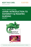 cover image - Elsevier Adaptive Quizzing for Introduction to Maternity and Pediatric Nursing (Access Card),7th Edition
