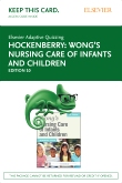 cover image - Elsevier Adaptive Quizzing for Wong's Nursing Care of Infants and Children (Access Card),10th Edition
