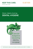 cover image - Elsevier Adaptive Quizzing for Dental Hygiene (Access Card)