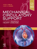 Mechanical Circulatory Support: A Companion to Braunwalds Heart Disease
