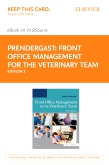 cover image - Front Office Management for the Veterinary Team Elsevier eBook on VitalSource (Retail Access Card),3rd Edition