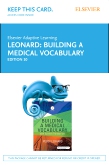cover image - Elsevier Adaptive Learning for Building a Medical Vocabulary (Access Card),10th Edition