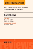 Anesthesia, An Issue of Oral and Maxillofacial Surgery Clinics of North America