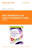 cover image - Workbook for Health Insurance Today - Elsevier eBook on VitalSource (Retail Access Card),6th Edition