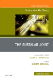 The Subtalar Joint, An issue of Foot and Ankle Clinics of North America
