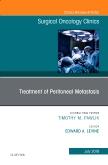 Treatment of Peritoneal Metastasis, An Issue of Surgical Oncology Clinics of North America