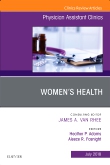 Womens Health, An Issue of Physician Assistant Clinics