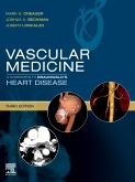Vascular Medicine: A Companion to Braunwalds Heart Disease E-Book