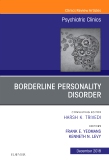 Borderline Personality Disorder, An Issue of Psychiatric Clinics of North America