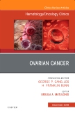 Ovarian Cancer, An Issue of Hematology/Oncology Clinics of North America