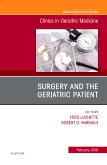 Surgery and the Geriatric Patient, An Issue of Clinics in Geriatric Medicine