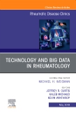 Technology and Big Data in Rheumatology, An Issue of Rheumatic Disease Clinics of North America