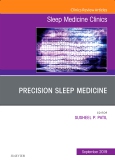 Precision Sleep Medicine, An Issue of Sleep Medicine Clinics