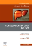 Consultations in Liver Disease,An Issue of Clinics in Liver Disease