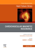Cardiovascular Magnetic Resonance, An Issue of Heart Failure Clinics E-Book