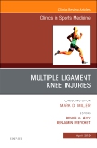 Knee Multiligament Injuries—Common Problems, An Issue of Clinics in Sports Medicine