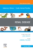 Renal Disease, An Issue of Veterinary Clinics of North America: Exotic Animal Practice