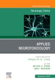 Applied Neurotoxicology,An Issue of Neurologic Clinics