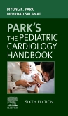 Parks The Pediatric Cardiology Handbook - E-Book
