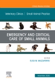 Emergency and Critical Care of Small Animals, An Issue of Veterinary Clinics of North America: Small Animal Practice, E-Book