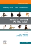 Minimally Invasive Fracture Repair, An Issue of Veterinary Clinics of North America: Small Animal Practice