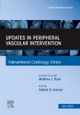Updates in Peripheral Vascular Intervention, An Issue of Interventional Cardiology Clinics