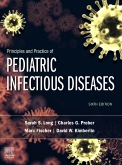 Principles and Practice of Pediatric Infectious Diseases E-Book
