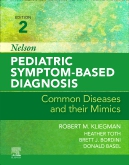 Nelson Pediatric Symptom-Based Diagnosis E-Book